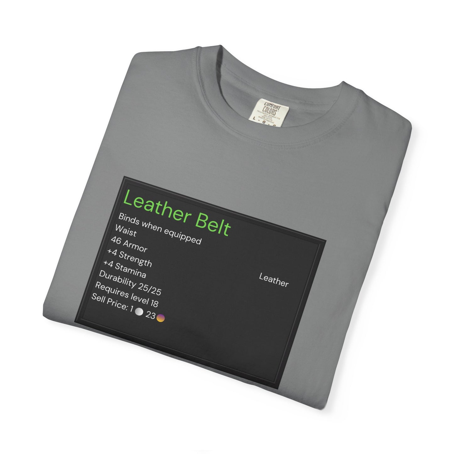 Leather Belt T-Shirt — Funny Gaming Quote Tee