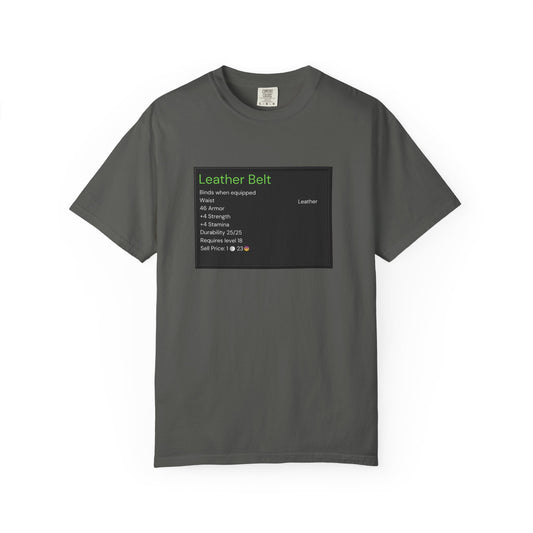 Leather Belt T-Shirt — Funny Gaming Quote Tee