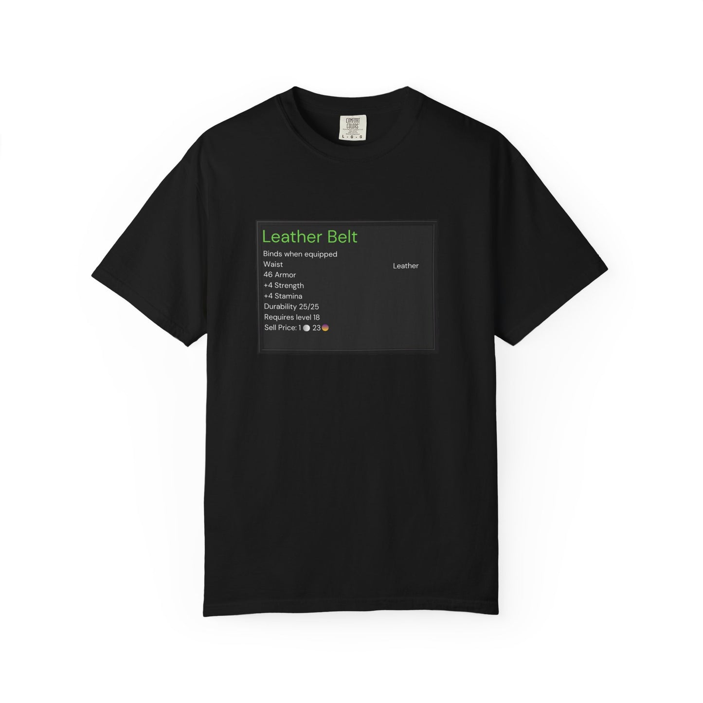 Leather Belt T-Shirt — Funny Gaming Quote Tee
