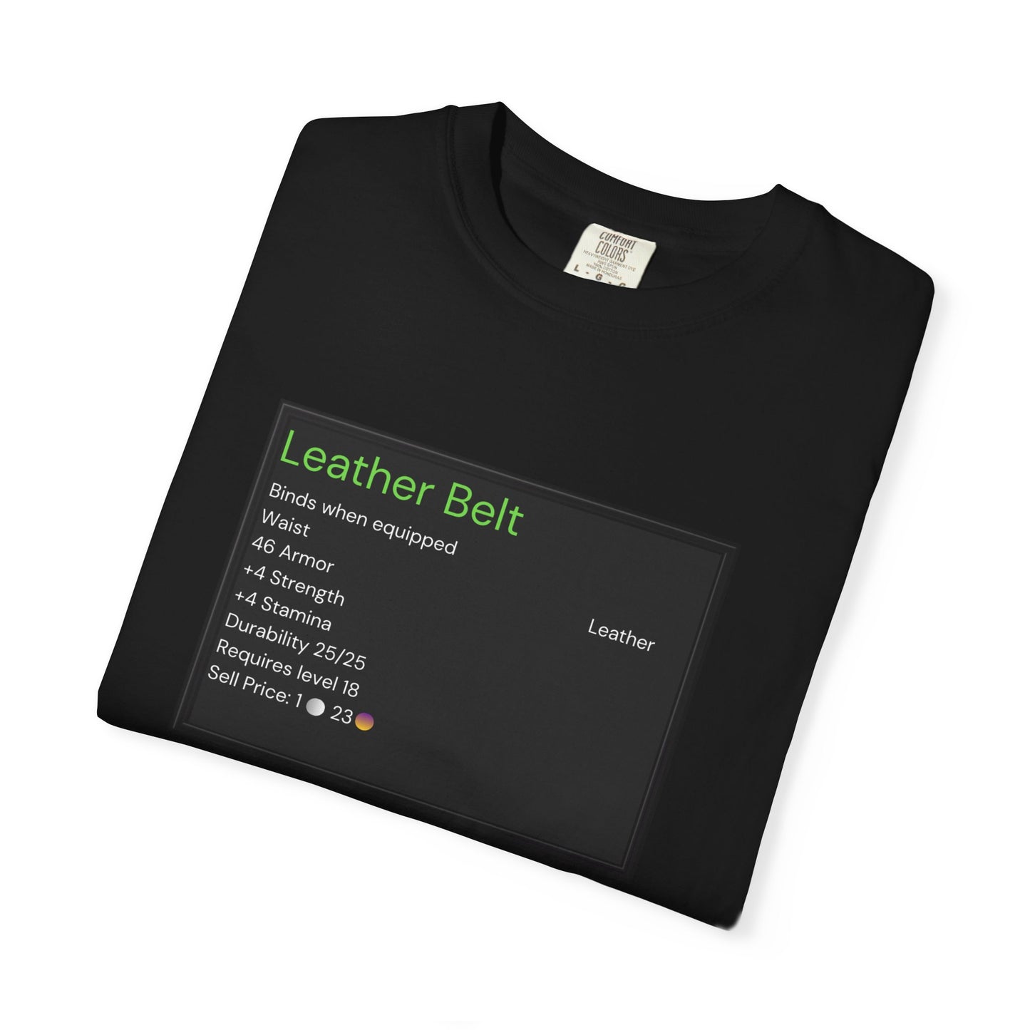 Leather Belt T-Shirt — Funny Gaming Quote Tee