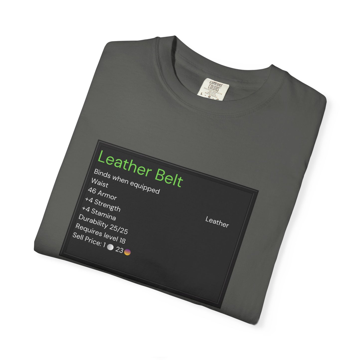 Leather Belt T-Shirt — Funny Gaming Quote Tee