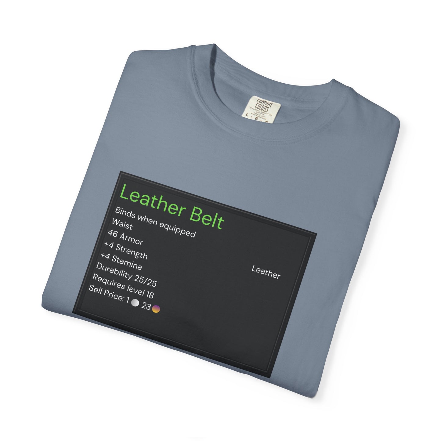 Leather Belt T-Shirt — Funny Gaming Quote Tee